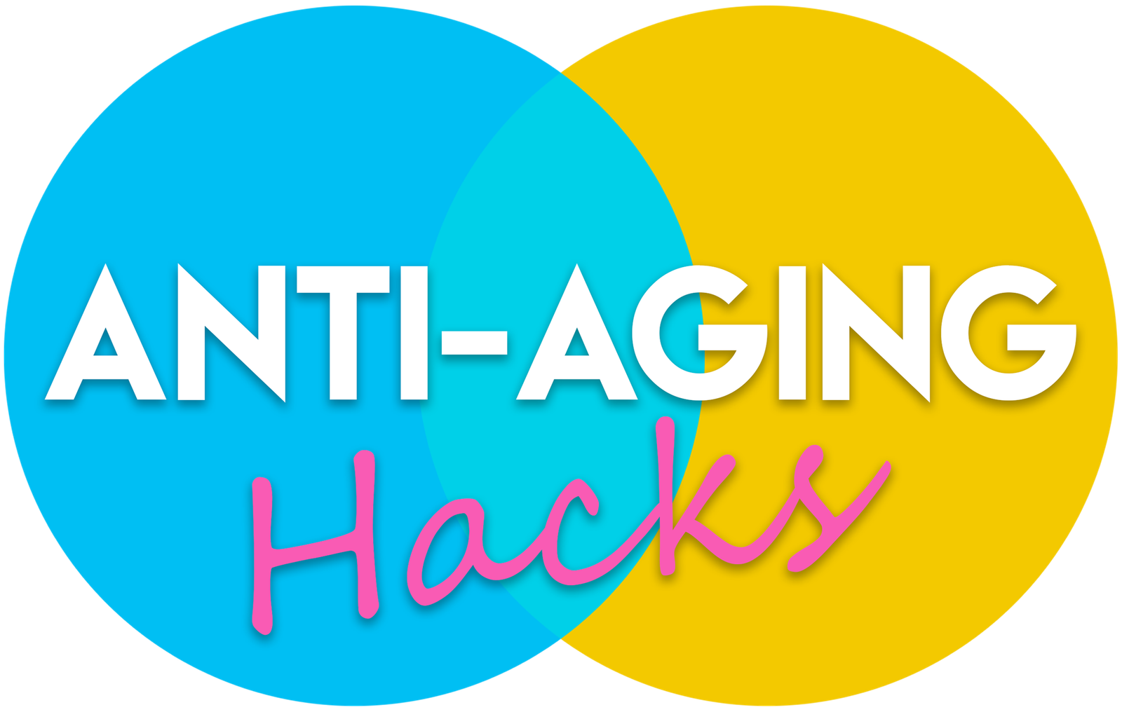 Anti-Aging Hacks
 